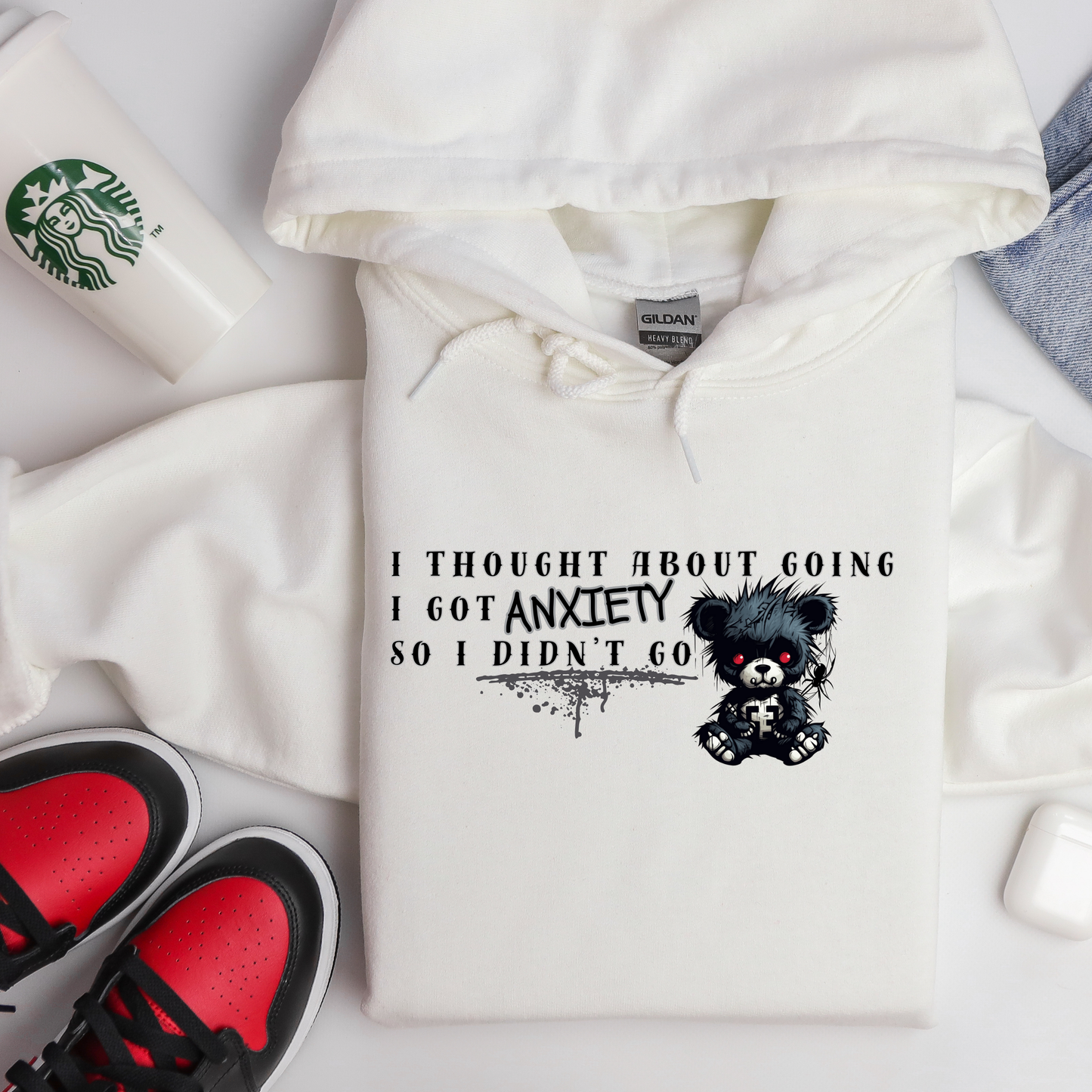 "I thought about going I got anxiety, so I didn't go" Hoodie