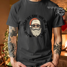 Load image into Gallery viewer, Custom Santa You Should See the Size of My Sack Graphic Tee Grunge Gothic Emo Kid Men Women Unisex T Shirt
